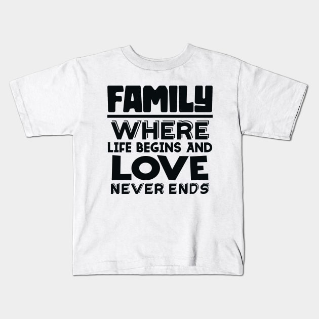 Family Quote 3 Kids T-Shirt by colorsplash